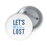 Let's Get Lost UnCruise Pin Button