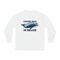 2023 Cruise Into Adventure - Belize Unisex Classic Long Sleeve T-Shirt